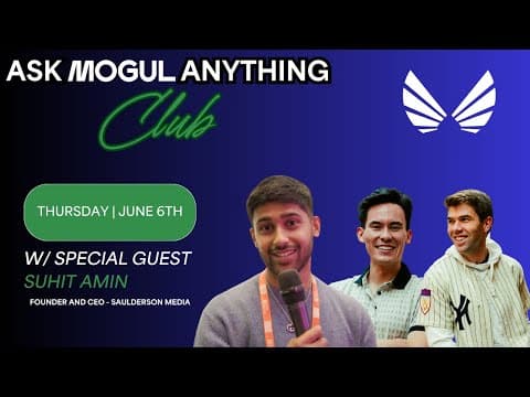 mogul Live! Featuring special guest Suhit Amin, CEO and Founder of Saulderson Media